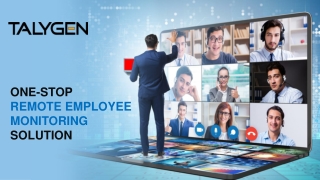 One-Stop Remote Employee Monitoring Solution