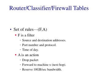 Router/Classifier/Firewall Tables