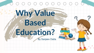 Why Value Based Education?