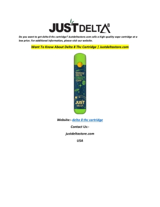 Want To Know About Delta 8 Thc Cartridge  Justdeltastore.com