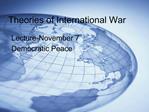 Theories of International War