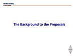 The Background to the Proposals