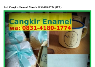 Beli Cangkir Enamel Murah O83l·Կl8O·l77Կ[WhatsApp]