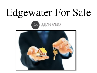 Edgewater For Sale