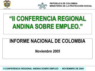 “II CONFERENCIA REGIONAL ANDINA SOBRE EMPLEO.”