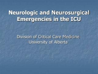 Neurologic and Neurosurgical Emergencies in the ICU