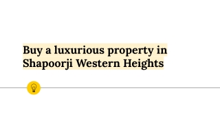 Buy a luxurious property in Shapoorji Western Heights