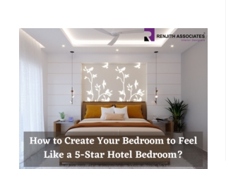 How to Create Your Bedroom to Feel Like a 5-Star Hotel Bedroom?