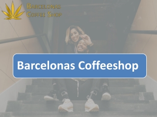 Barcelonas Coffeeshop