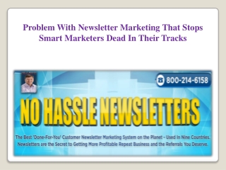 Problem With Newsletter Marketing That Stops Smart Marketers Dead In Their Tracks