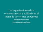 Las organizaciones de la econom a social y solidaria en el sector de la vivienda en Quebec