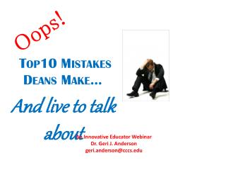 Top10 Mistakes Deans Make…