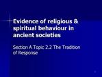 Evidence of religious spiritual behaviour in ancient societies