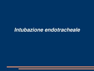 Intubazione endotracheale