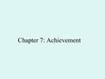 Chapter 7: Achievement