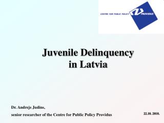 Juvenile Delinquency in Latvia