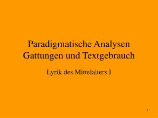 Paradigmatische Analysen Gattungen und Textgebrauch