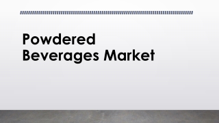 Powdered Beverages Market