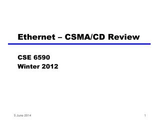 Ethernet – CSMA/CD Review