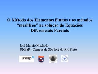 O Método dos Elementos Finitos e os métodos “meshfree” na solução de Equações Diferenciais Parciais