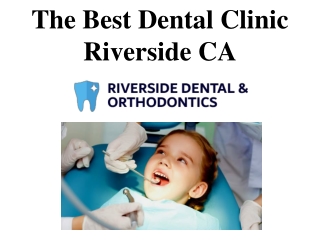 The Best Dental Clinic Riverside CA