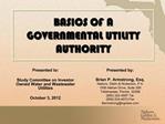 BASICS OF A GOVERNMENTAL UTILITY AUTHORITY