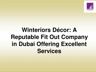 Winteriors Décor A Reputable Fit Out Company in Dubai Offering Excellent Services