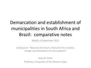 Demarcation and establishment of municipalities in South Africa and Brazil: comparative notes