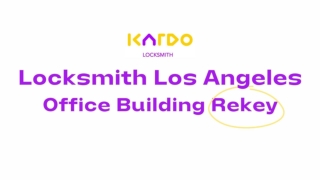 Locksmith Los Angeles - Office Building Rekey - PPT