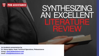 Synthesizing an Excellent Literature Review - Phdassistance