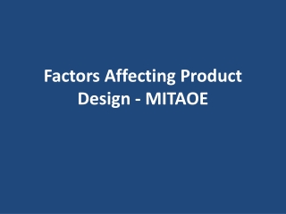 Factors Affecting Product Design - MITAOE