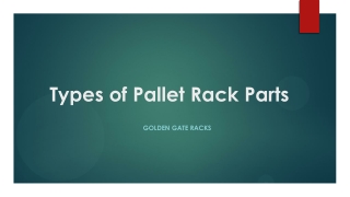 Types of Pallet Rack Parts