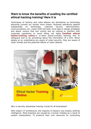 Want to know the benefits of availing the certified ethical hacking training! Here it is