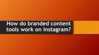 How do branded content tools work on Instagram