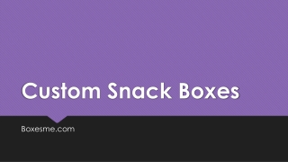 Custom Snack Boxes