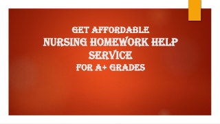 Get Affordable Nursing Homework Help Service For A  Grades