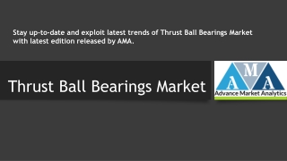 Latest study on Thrust Ball Bearings Market hints a True Blockbuster