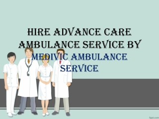 Hire Advance Care Ambulance Service from Muzaffarpur to Buxar byMedivic Ambulanc