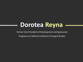 Dorotea Reyna - Worked at the Hispanic Scholarship Fund