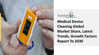 Medical Device Cleaning Market Industry Analysis, Size, Share, Trends 2030