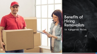 Benefits of Hiring Removalists in Kangaroo Point