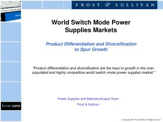 World Switch Mode Power Supplies Markets Product Differentiation and Diversification to Spur Growth