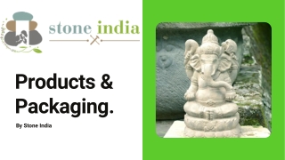 Stone India - Products & Packaging