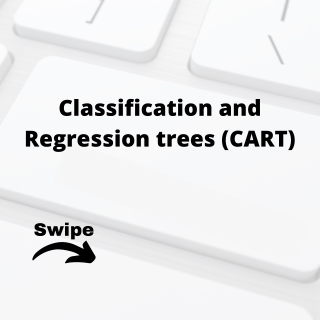 Classification and Regression trees (CART)