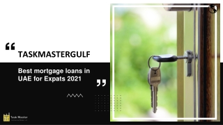Best mortgage loans in UAE for Expats 2021