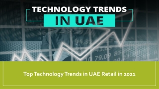 Top Technology Trends in UAE Retail in 2021
