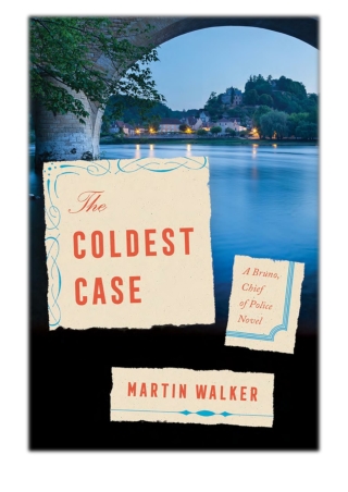 [PDF] Free Download The Coldest Case By Martin Walker