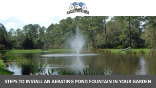 Steps to Install an Aerating Pond Fountain in Your Garden