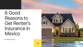 6 Good Reasons to Get Renter's Insurance in Mexico
