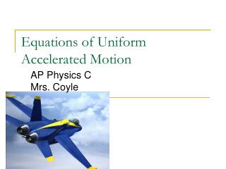 Equations of Uniform Accelerated Motion